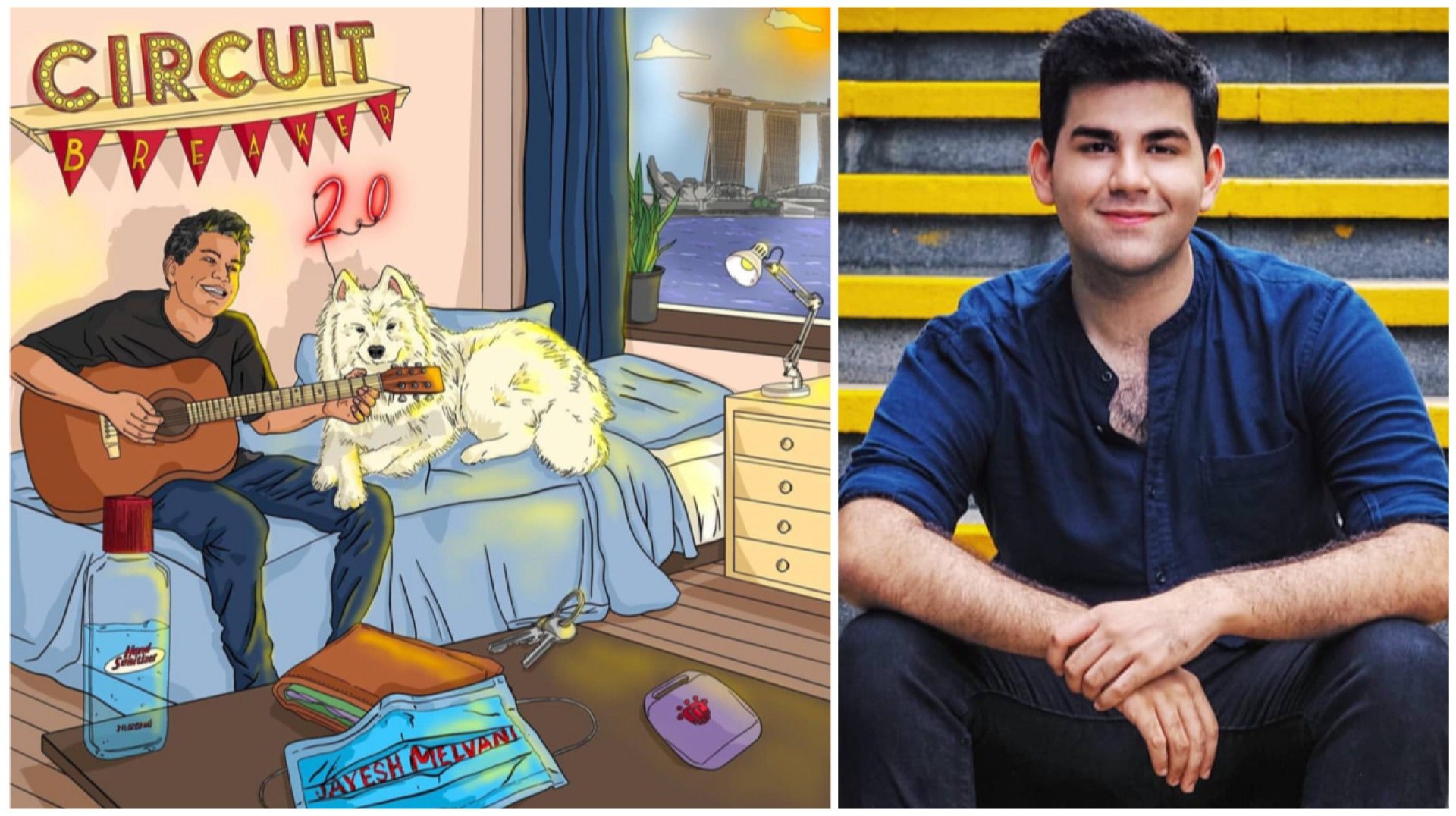 Singer-songwriter Jayesh Melvani looks at the bright side of a "Circuit Breaker 2.0".